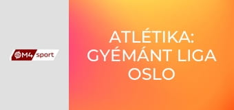 Atlétika: Gyémánt Liga Oslo