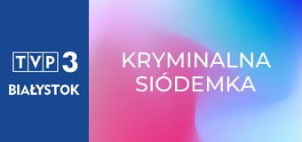 Kryminalna siódemka E2358