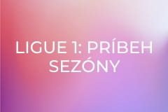 Ligue 1: Príbeh sezóny 2025/26 (3)