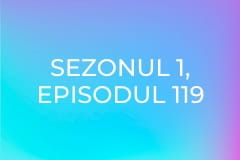 Sezonul 1, Episodul 119