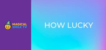 How Lucky