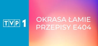 Okrasa łamie przepisy E404 - Smaki Opolszczyzny