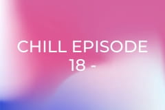 Chill Episode 18 - Nescafe Champs