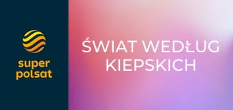 Świat według Kiepskich E9 - Szkoła życia