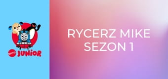 Rycerz Mike Sezon 1 Odcinek 33