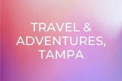Travel & Adventures, Tampa