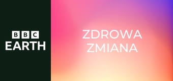 Zdrowa zmiana S2E2