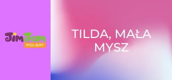 Tilda, mała mysz S1E22 - Poranny chór