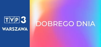 Dobrego dnia E900
