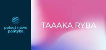 Taaaka ryba