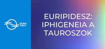 Euripidesz: Iphigeneia a tauroszok földjén