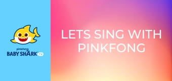 Lets Sing with Pinkfong