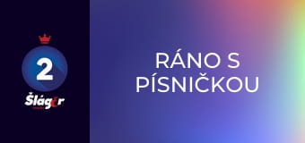 Ráno s písničkou