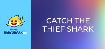 Catch the Thief Shark Family! E2