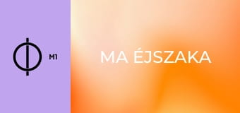 Ma éjszaka
