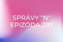 Správy "N" Epizóda 297