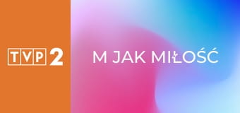 M jak miłość E1913