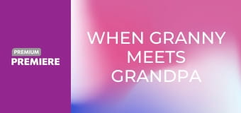 When Granny Meets Grandpa