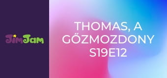 Thomas, a gőzmozdony S19E12 - Pöttypánik