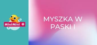Myszka w Paski i zabawa w liczenie S6E5