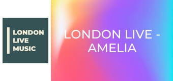 LONDON LIVE - Amelia Lily