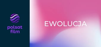 Ewolucja