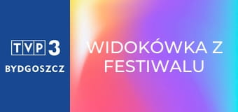 Widokówka z festiwalu E55 - Festiwal Opolski 2017