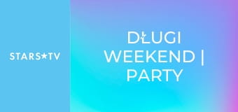 Długi Weekend | Party lat dziewięćdziesiątych