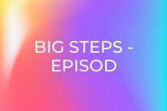 Big Steps - Episod 17