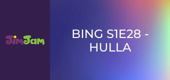 Bing S1E28 - Hulla hopp