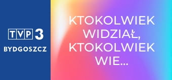 Ktokolwiek widział, ktokolwiek wie... E418