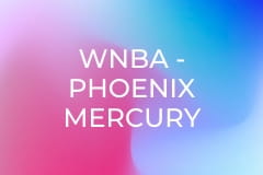 WNBA - Phoenix Mercury - Seattle Storm