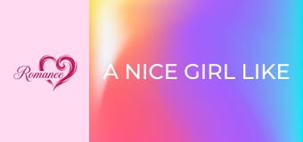 A Nice Girl Like You