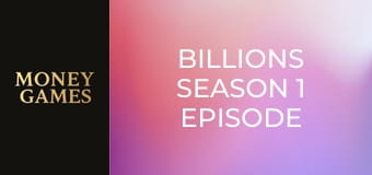 Billions Season 1 Episode 6