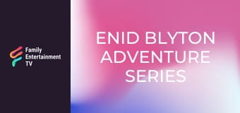 Enid Blyton Adventure Series Season 1 Episode 17