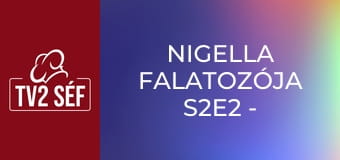 Nigella Falatozója S2E2 - A testnek és a léleknek