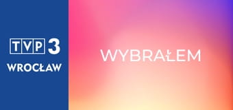 Wybrałem