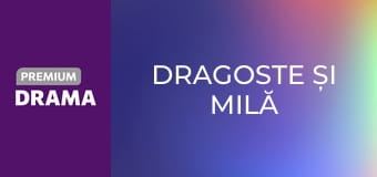 Dragoste și Milă