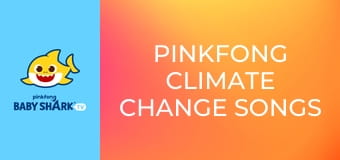 Pinkfong Climate Change Songs
