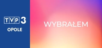 Wybrałem
