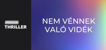 Nem vénnek való vidék
