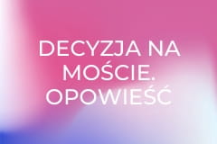 Decyzja na moście. Opowieść o Zbigniewie Anthonym Kruszewskim