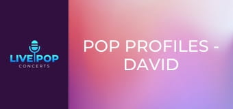Pop Profiles - David Gueta