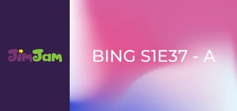Bing S1E37 - A varázspor