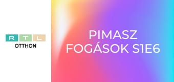 Pimasz fogások S1E6