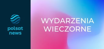Wydarzenia wieczorne
