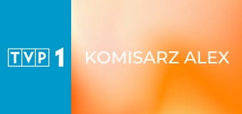 Komisarz Alex S5E6 - Mordercza zabawka