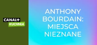 Anthony Bourdain: miejsca nieznane S8E4 - Londyn