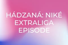 Hádzaná: Niké Extraliga Episode 18