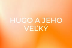Hugo a jeho veľký objav